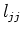 $l_{jj}$