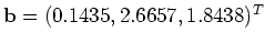 ${\mathbf{b}}=(0.1435, 2.6657, 1.8438)^T$
