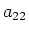 $a_{22}$